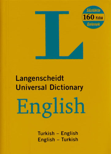 Langenscheidt English-Turkish, Turkish-English Universal Dictionary: English - Turkish / Turkish - English New and Revised Edition