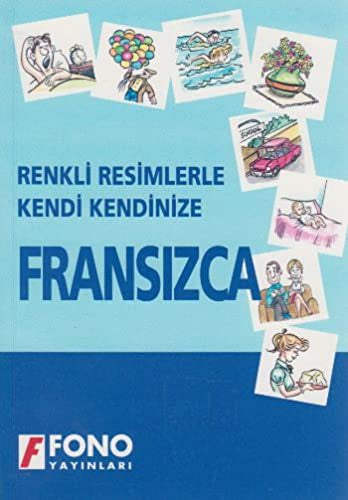 RESIMLERLE KENDI KENDINIZE FRANSIZCA