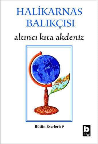 Altinci Kita Akdeniz: Bütün Eserleri 9