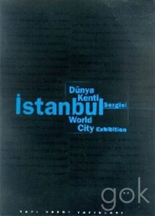 World City Exhibition - Dunya Kenti Istanbul Sergi