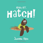 Ready. SET. HATCH!