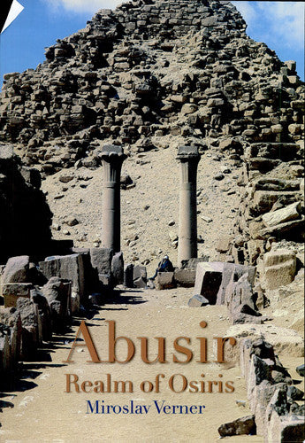Abusir: The Realm of Osiris