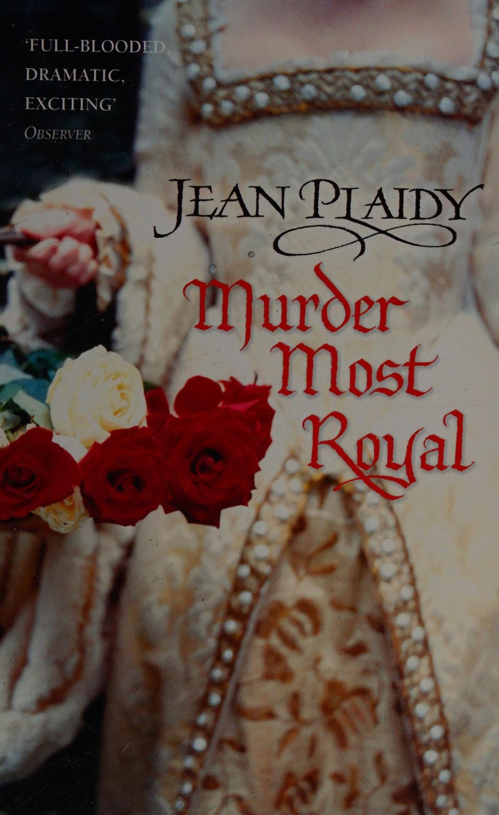 MURDER MOST ROYAL [Murder Most Royal ] BY Plaidy, Jean(Author)Paperback 24-Jan-2006