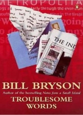 Bryson's Dictionary of Troublesome Words : A Writer's Guide to Getting It Right