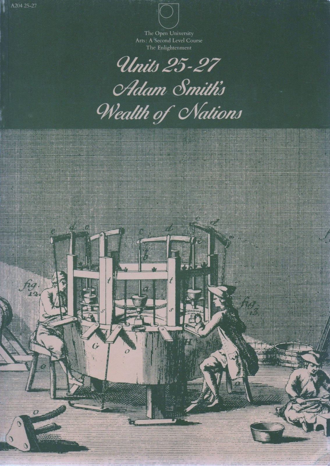 The Open University, Arts: A Second Level Course, The Enlightenment: Units 25 - 27 Adam Smith's Wealth of Nations.