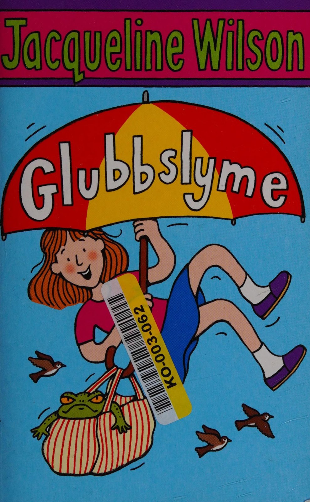 Glubbslyme by Wilson, Jacqueline (2009)