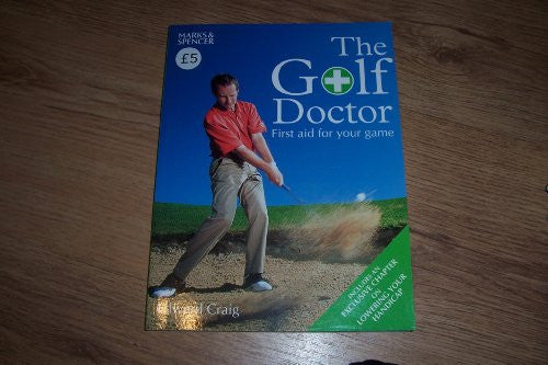 THE GOLF DOCTOR: THE FIRST AID FOR YOUR GAME