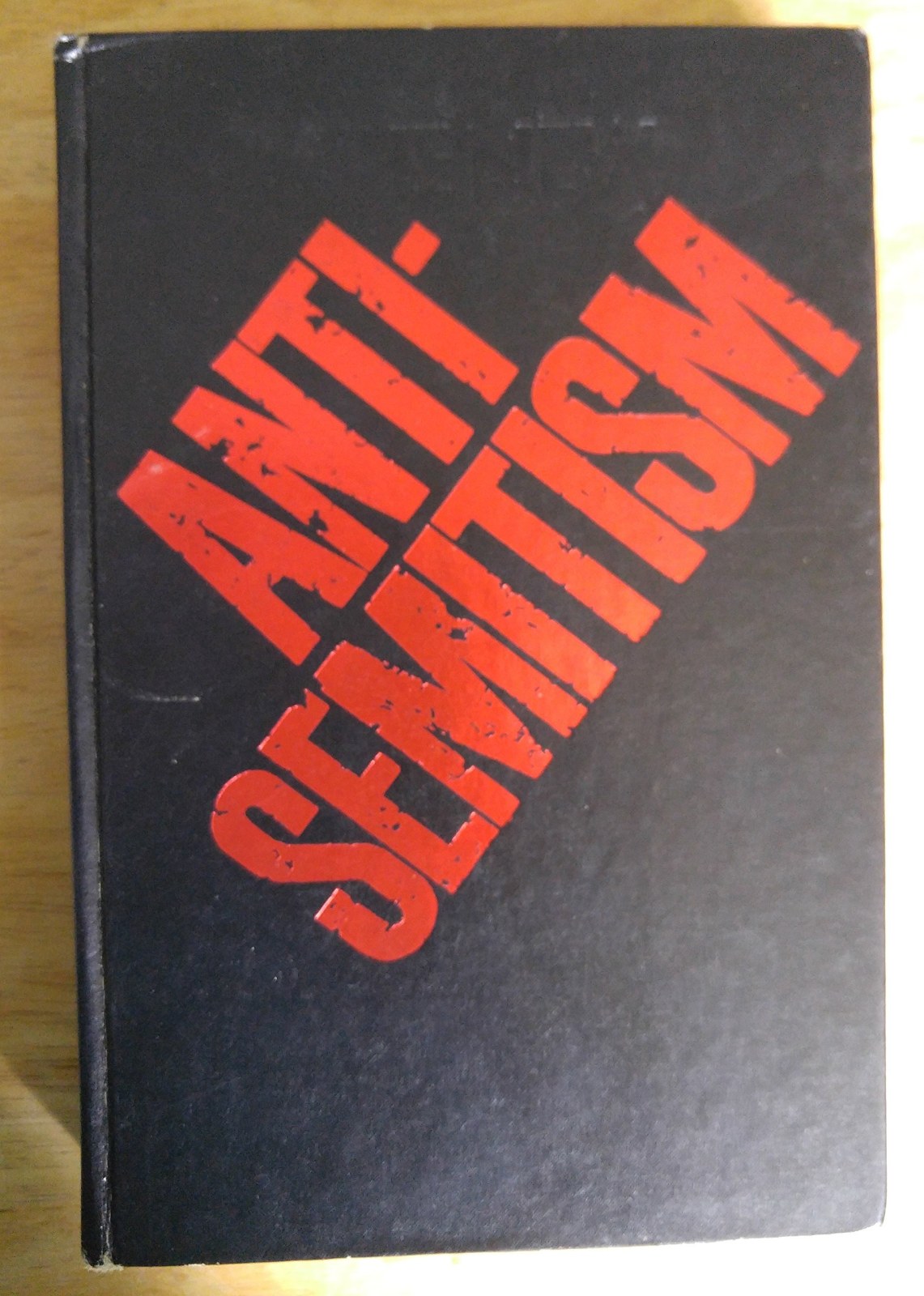 The New Anti-Semitism.