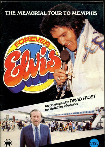 Forever Elvis ; The Memorial Tour to Memphis
