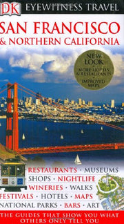 Eyewitness Travel San Francisco & Northern California (Dk Eyewitness Travel Guides)