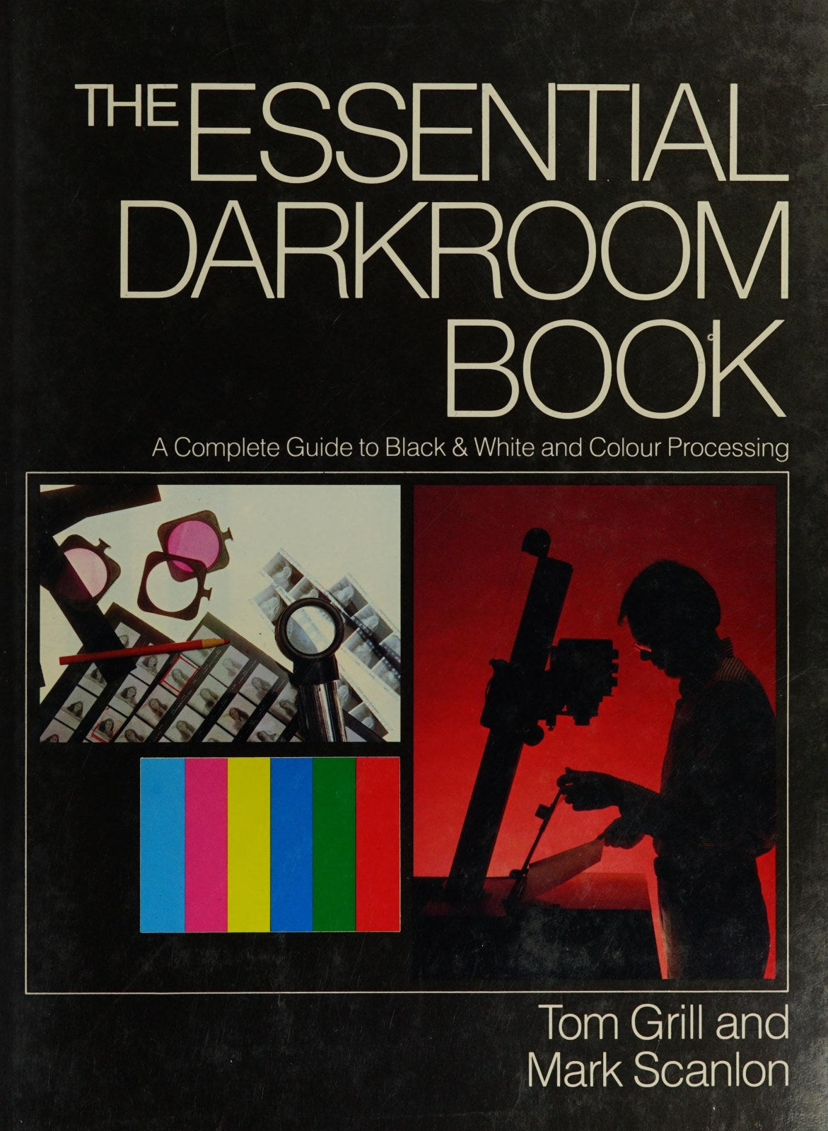 THE ESSENTIAL DARKROOM BOOK.