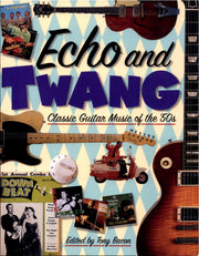 Echo and Twang: Classic Guitar Music of the 50's