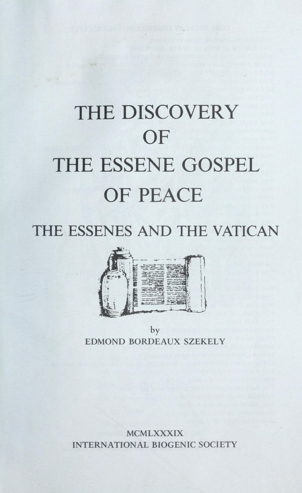 Discovery of the Essene Gospel of Peace : The Essenes and the Vatican