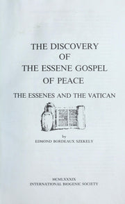 Discovery of the Essene Gospel of Peace : The Essenes and the Vatican