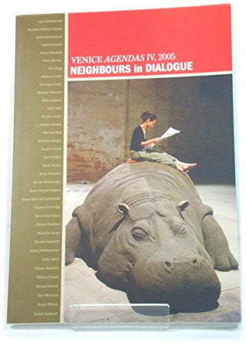 Venice Agendas IV, 2005, Neighbours in Dialogue