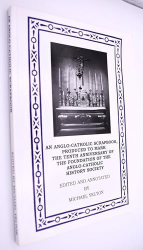 Anglo-Catholic scrapbook produced to mark the tenth anniversary of the foundation of the Anglo-Catholic history society