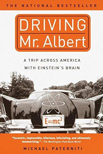 (DRIVING MR. ALBERT: A TRIP ACROSS AMERICA WITH EINSTEIN'S BRAIN) BY Paterniti, Michael(Author)Paperback on (06 , 2001)