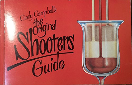 CINDY CAMPBELL'S THE ORIGINAL SHOOTERS GUIDE
