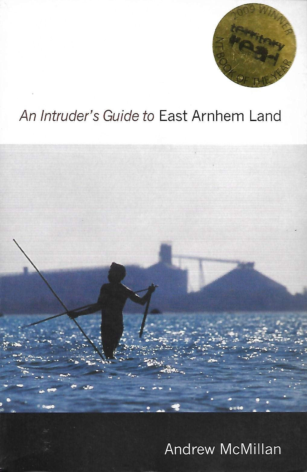 An Intruder's Guide to East Arnhem Land