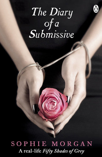 The Diary of a Submissive: A True Story