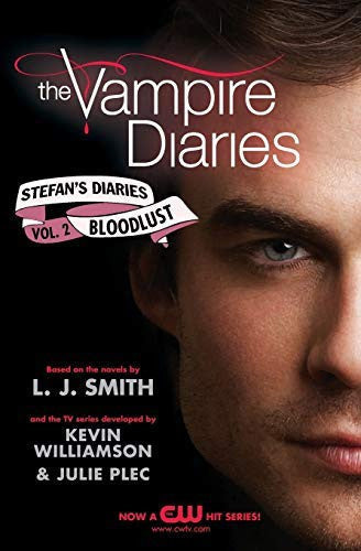 [The Vampire Diaries: Stefan's Diaries #2: Bloodlust: 2/6] [By: Smith, L. J.] [January, 2011]