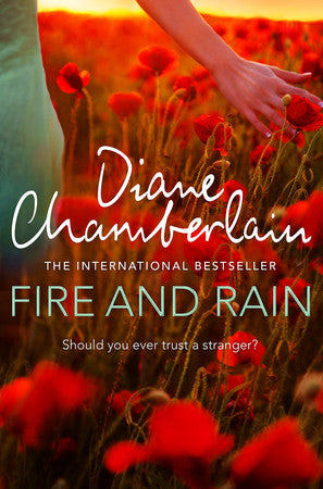 Diane Chamberlain Fire and Rain