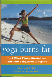 Yoga Burns Fat The 7-Week Plan to Stretch and Tone Your Body, Mind and Spirit by Jan Maddern (2002-05-04)
