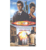[Doctor Who: Peacemaker] [by: James Swallow]