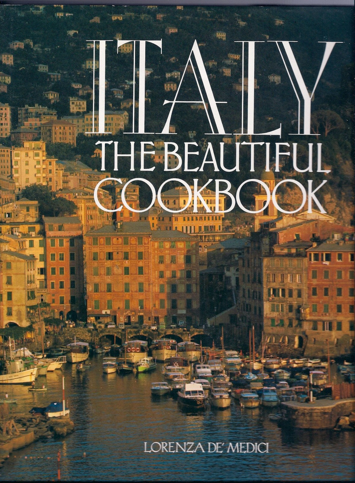 Italy the Beautiful Cookbook