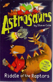 Astrosaurs 10 Book Set Collection (Star Pirates, Planet of Peril, Hatching Horror, Mind-swap Menace, Space Ghosts, Riddle of the Raptors, Skies of Fear, Terror-bird Trap, Dino-droids & Seas of Doom)