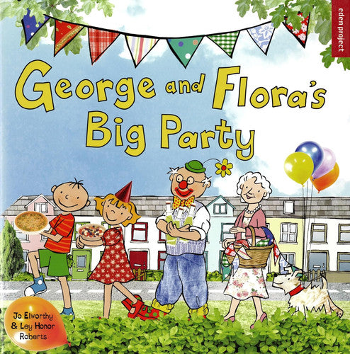 Jo Elworthy George And Flora's Big Party (Hardback)
