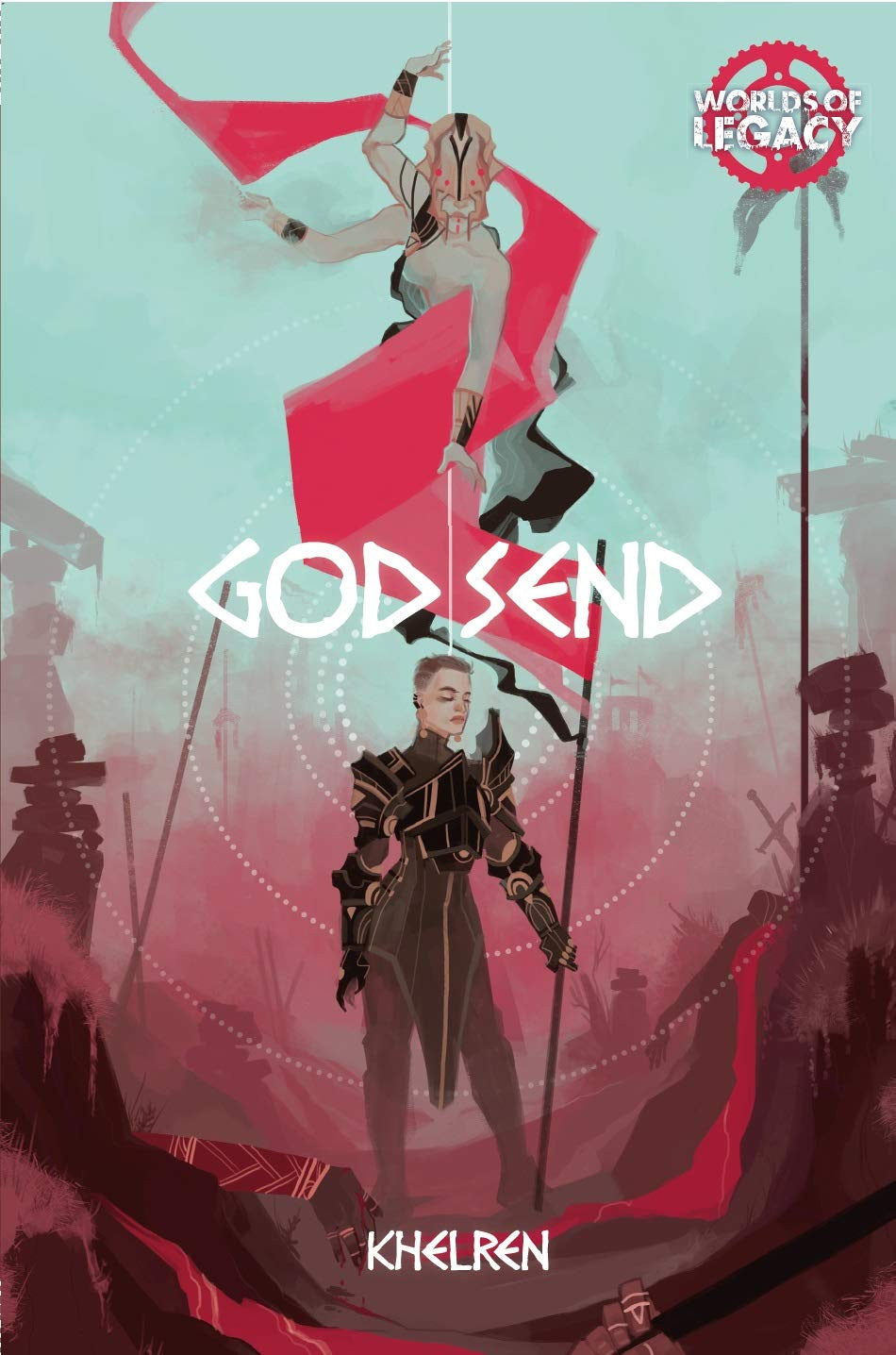 Worlds of Legacy 3 Godsend - Legacy - Life Among the Ruins RPG 2nd Ed