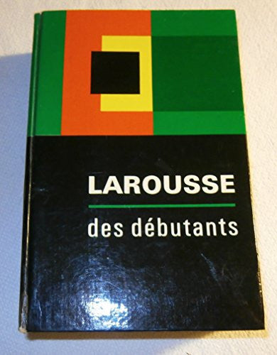 Larousse des Debutants