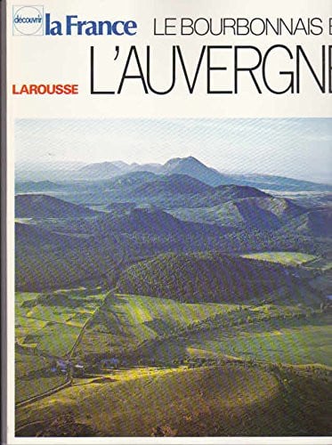 Le bourbonnais et l'auvergne