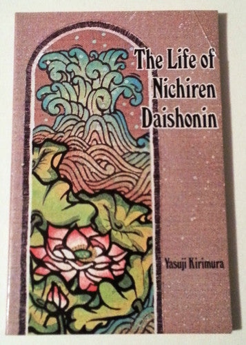 The life of Nichiren Daishonin