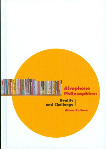 Afrophone Philosophies: Reality and Challenge