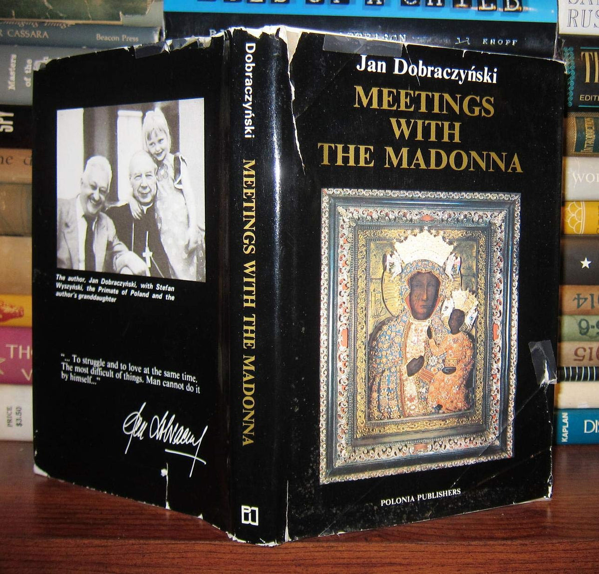 MEETINGS WITH THE MADONNA