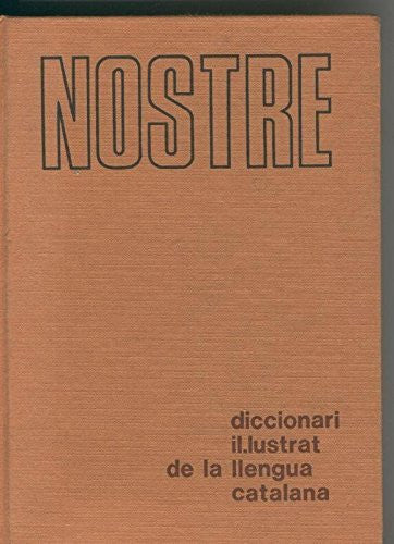 Nostre diccionari il lustrat de la llengua catalana