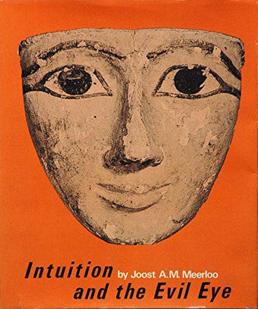 Intuition And The Evil Eye.