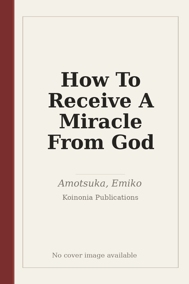 How To Receive A Miracle From God - no cover image available