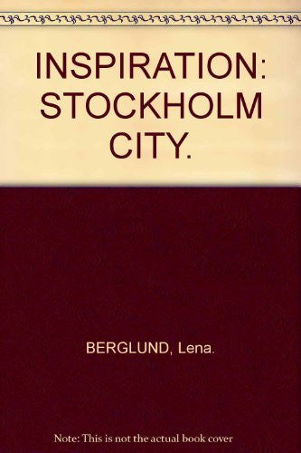 INSPIRATION: STOCKHOLM CITY.