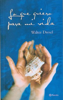 LO QUE QUIERO PARA MI VIDA