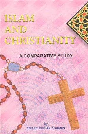 Islam and Christianity: A Comparative Study