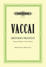 Metodo Pratico di Canto Italiano: Practical Method for Medium Voice and Piano