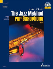 SCHOTT O'NEILL JOHN - THE JAZZ METHOD FOR SAXOPHONE - ALTO SAXOPHONE Educational books Saxophone