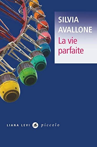La vie parfaite