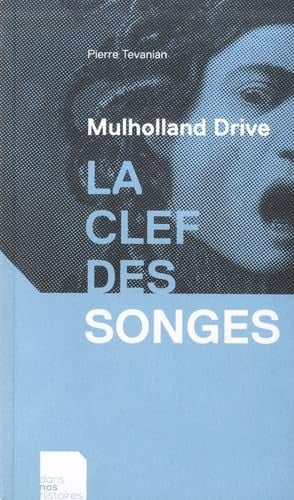 Mulholland drive. La clef des songes