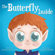 The Butterfly Inside: A Story of Courage, Determination, Self-esteem and Friendship: 2 (I Love Myself Books)