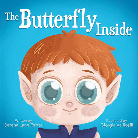 The Butterfly Inside: A Story of Courage, Determination, Self-esteem and Friendship: 2 (I Love Myself Books)