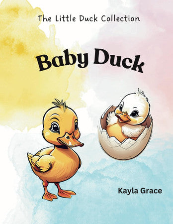 Baby Duck (The Little Duck Collection)